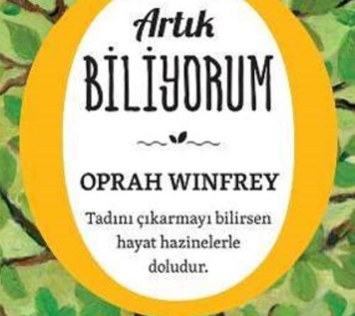 Oprah Winfrey “Artık Biliyorum” kitabını okudum | Dijital Günlük